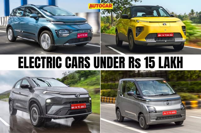 Every electric car under Rs 15 lakh
