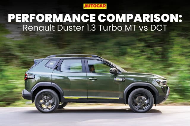 Renault Duster 1.3L turbo MT vs DCT: Performance compared