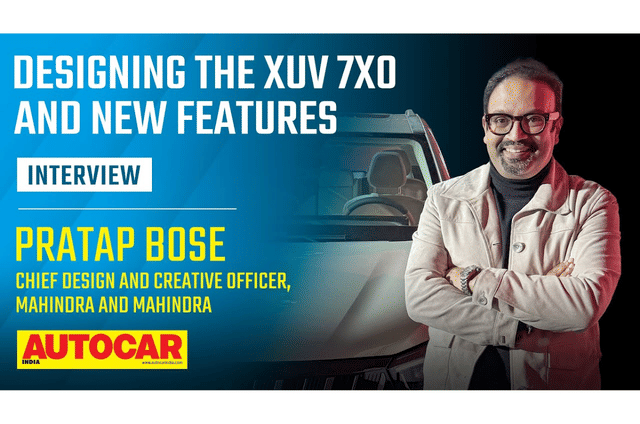Pratap Bose on the new Mahindra XUV 7XO exterior design, interior and more