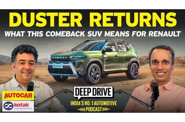 Deep Drive podcast: Why the Renault Duster’s return is a big deal