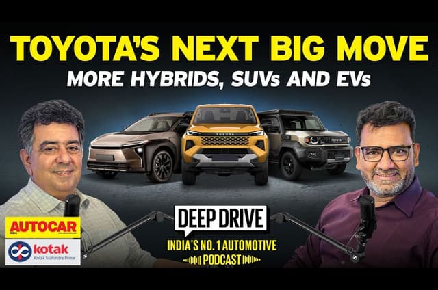 Deep Drive Podcast: Toyota's India game plan