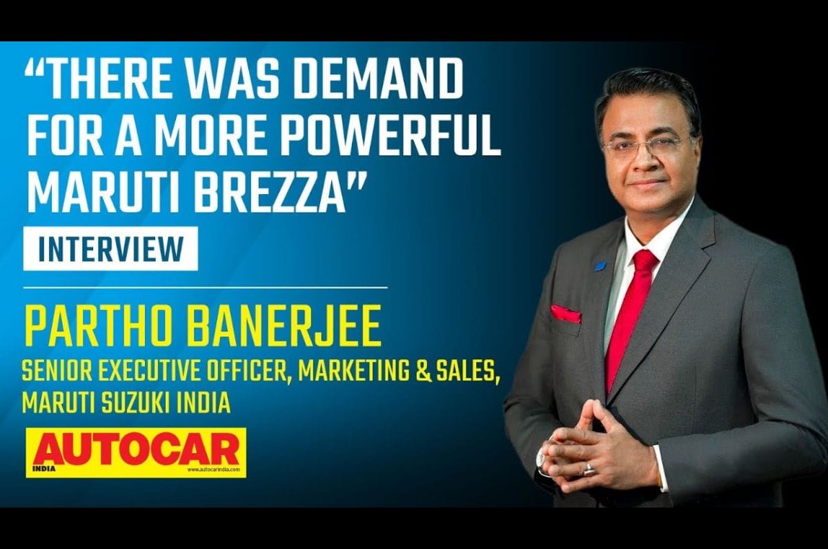 Maruti Suzuki's Partho Banerjee on the Brezza Turbo, CNG models and more