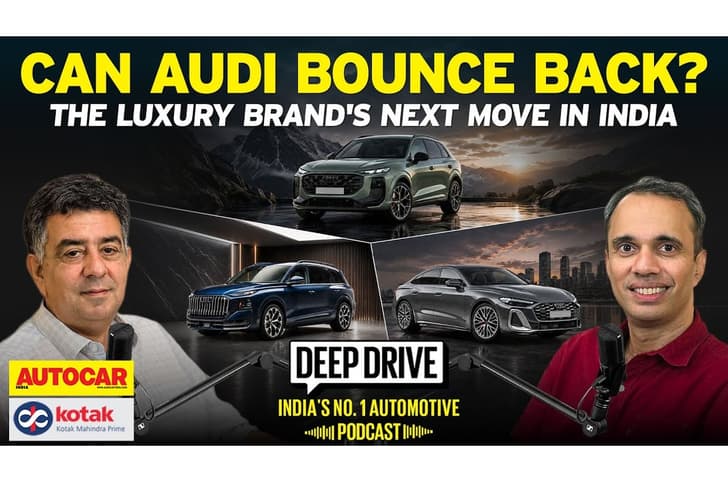 Deep Drive Podcast Audi India comeback plan