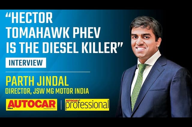 Parth Jindal on the MG Hector Tomahawk EV and PHEV prices, localisation and more