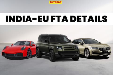 India-EU FTA to allow import of 1 lakh cars at lower tariffs in first year